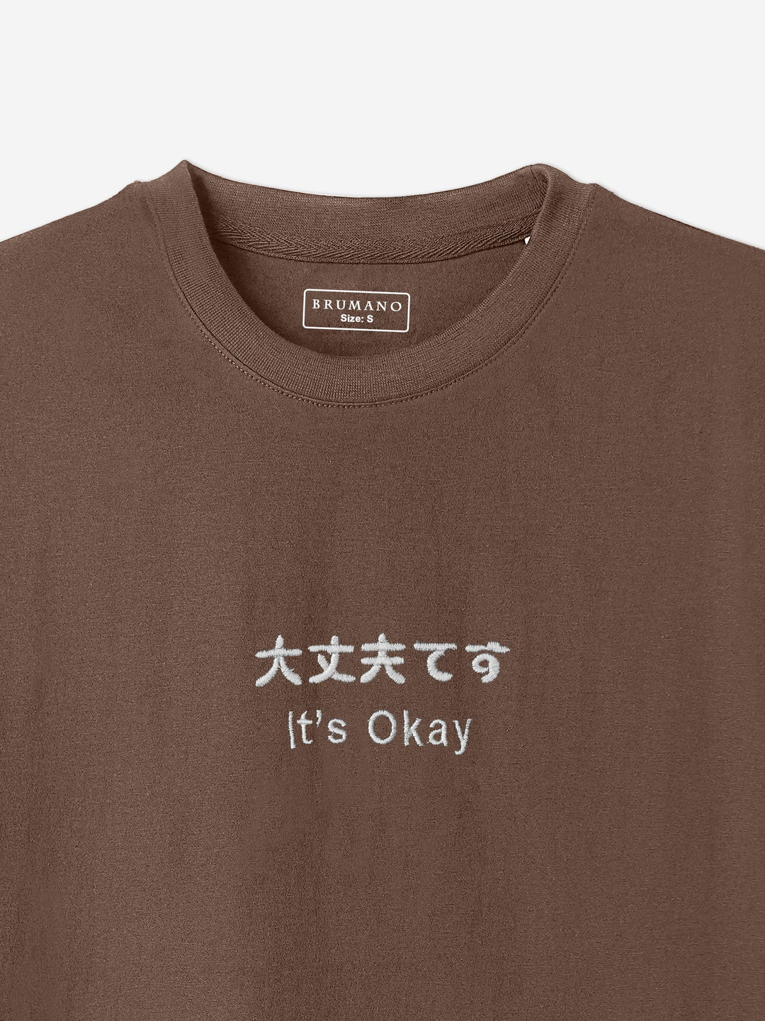 Brumano Cotton Printed Men -Brown Oversized T-Shirt With Minimalist 'Its Okay' Embroidery